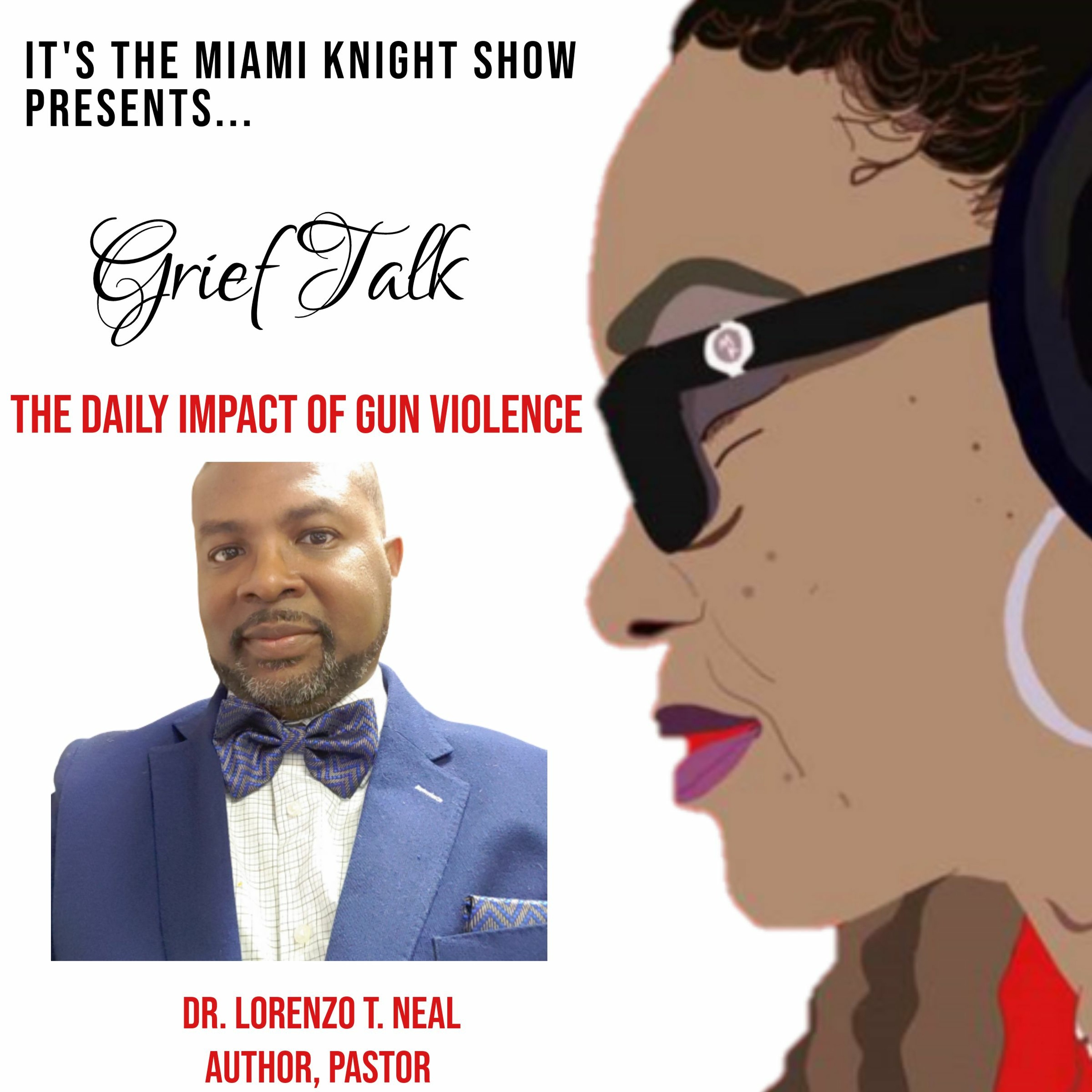It\'s the Miami Knight Show-Grief Talk