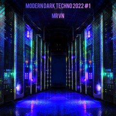 Modern Dark Techno Set 2022 #1
