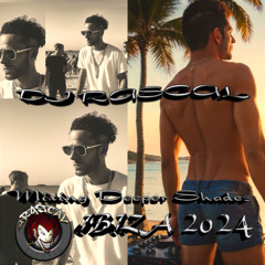 DJ Rascal - Mixing Deeper Shades - Ibiza 2024