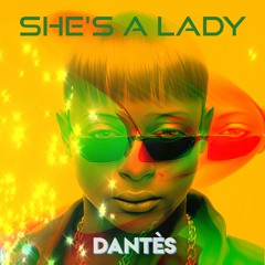 Dantès - She's A Lady (Club Mix)