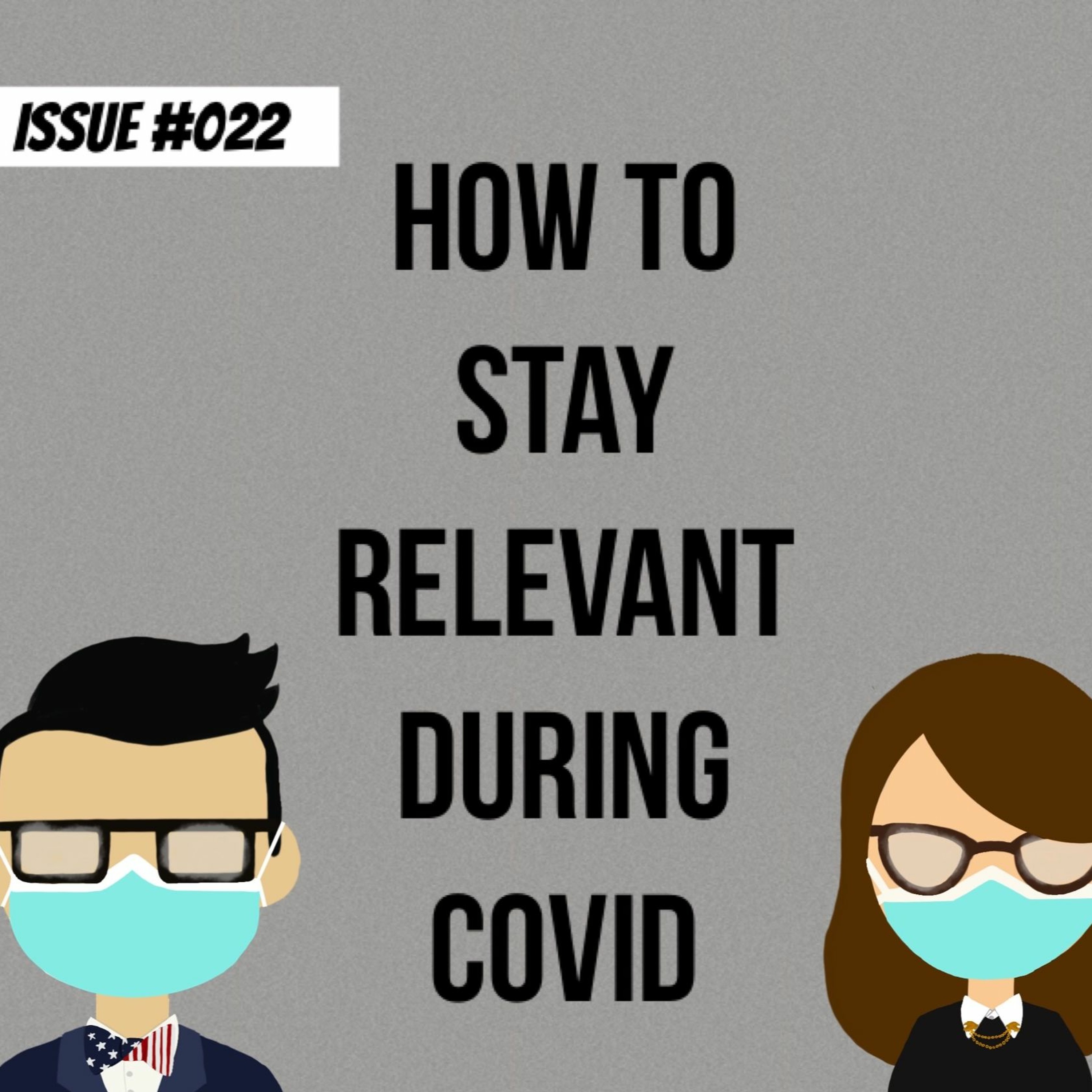 How To Stay Relevant During COVID