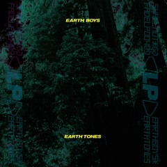 PREMIERE: Earth Boys - I Just Love It [Shall Not Fade]