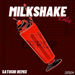 KELIS - MILK SHAKE (SATOSHI Remix)