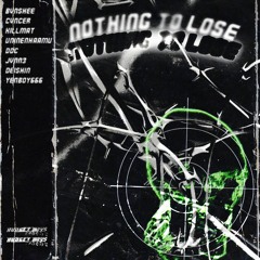 NOTHING TO LOSE VOL 1