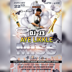 AY LIKKLE MISS LIVE AUDIO MIXED BY J3 & DEEJAY TY AND HOSTED BY MORE DJS