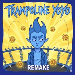 Trampoline (YOYO) REMAKE