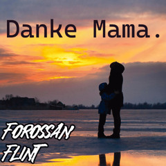 Danke Mama.