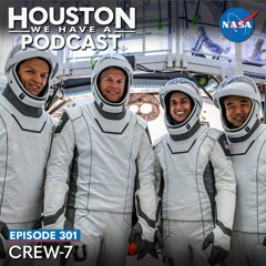 Houston We Have a Podcast: Crew-7