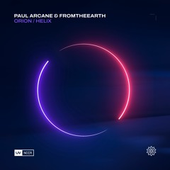 Paul Arcane & FromTheEarth - Orion [UV Noir]