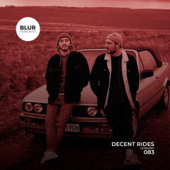 Blur Podcasts 083 - Decent Rides (Germany)