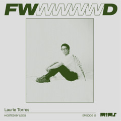 FWD.012 → Laurie Torres: "My debut album is a gift to myself"