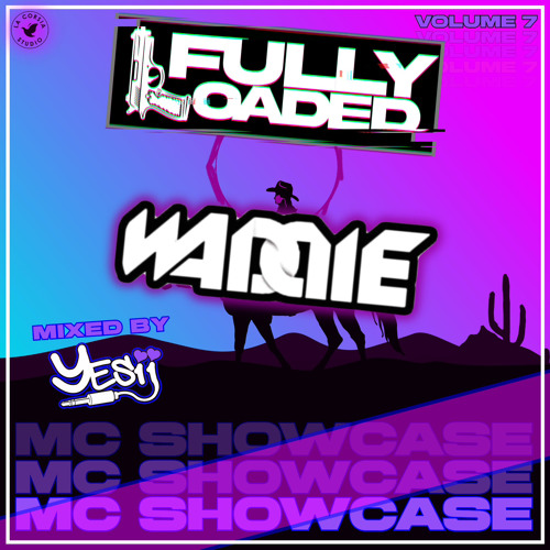 FULLY LOADED - WADDIE MC SHOWCASE