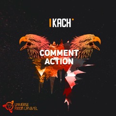 Kach - Comment Action (Original Mix) [UA375]