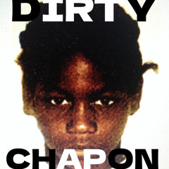 DIRTY CHAPON