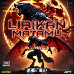 LIRIKAN MATAMU [ MR x Mr Born888 BOD ] CCBRAY888!!!
