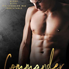 [DOWNLOAD] PDF 📭 Commander: A friends to lovers sports romance. (Commander in Briefs