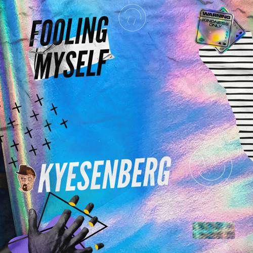 Kyesenberg - Fooling Myself