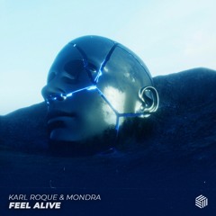 Karl Roque & Mondra - Feel Alive