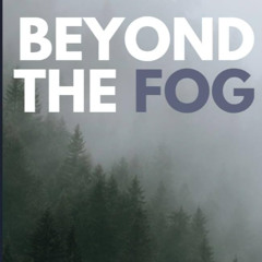 BYRDE-Beyond the Fog