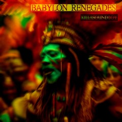 BABYLON RENEGADES (Dirty Funky/Jungle Dub)
