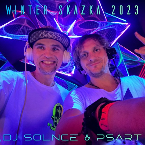 Dj Solnce & Psart @ Winter Skazka 2023