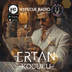 Ertan Koculu - HYPECUE RADIO Podcast Indie Dance Winds 02