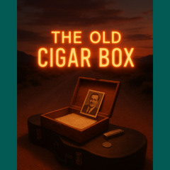 The old cigar box