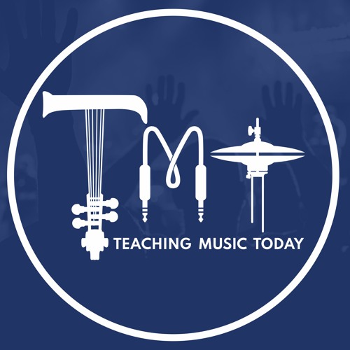 Teaching Music Today Podcast
