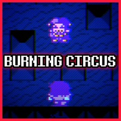 BURNING CIRCUS (Jevil Chapter 3 Board Rematch)