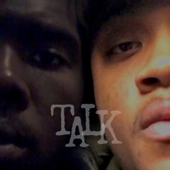 Talk Ft Luh Bruh