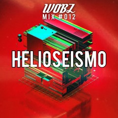 WOBZ MIX #012 - Helioseismo