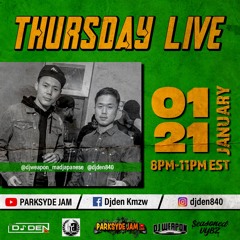 DJ DEN,DJ WEAPON THURSDAY LIVE JAN 21.2021