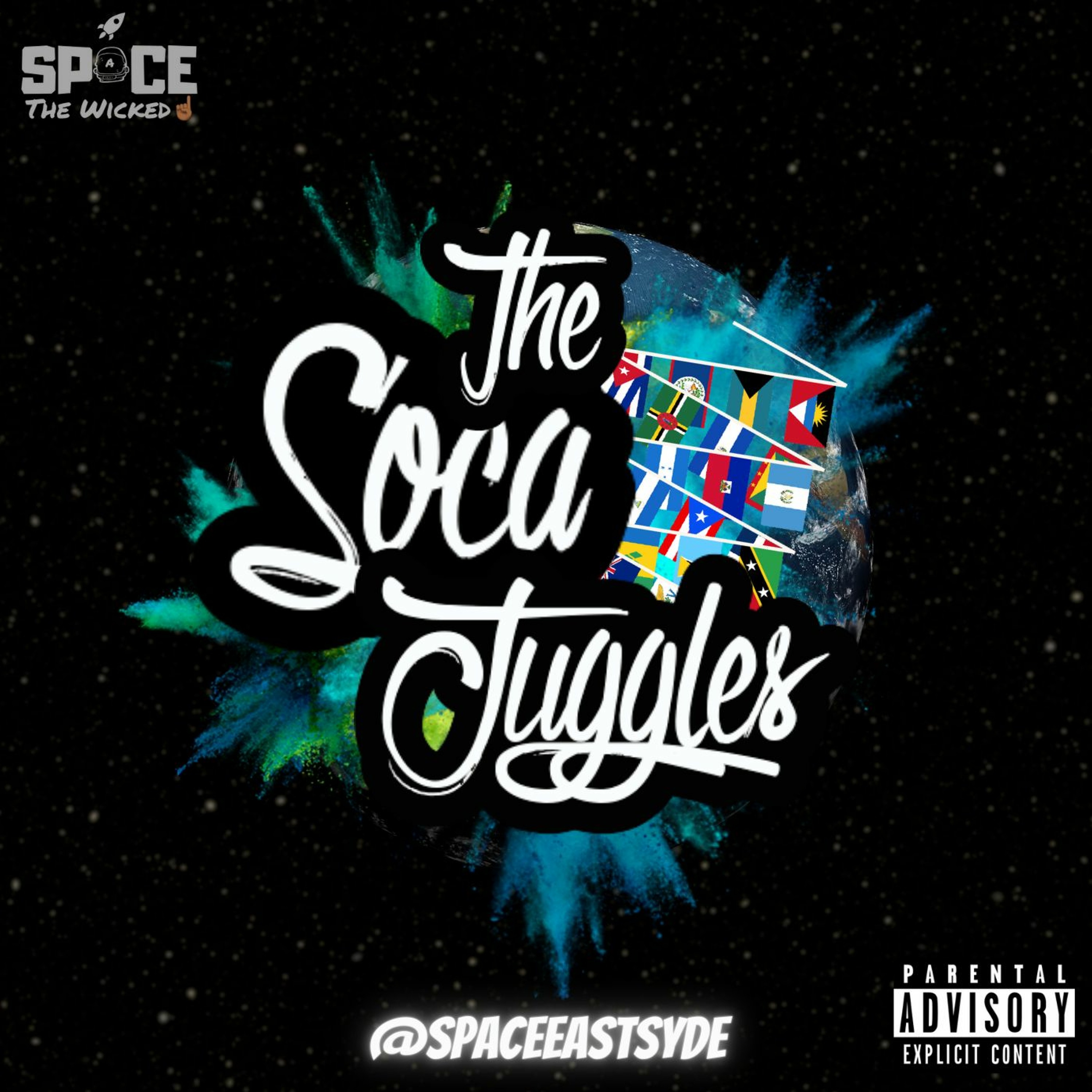 The Soca Juggles | Groovy, Zess, Dennery, Bouyon, Jab Jab Soca | Mixed By @SPACEEASTSYDE episode artwork