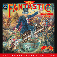 Captain Fantastic And The Brown Dirt Cowboy (Captain Fantastic Live / 2005)
