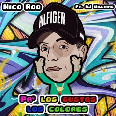 Nico Rod - Pa' Los Gustos Los Colores (Version Cumbia)