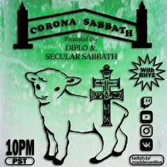 Corona Sabbath Presented by Diplo & Secular Sabbath w/ Rhye (Full Livestream Set 8)