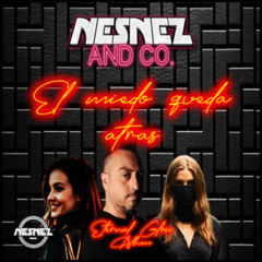 NESNEZ AND CO. - EL MIEDO QUEDA ATRÁS [ETERNAL GLOW ALBUM]