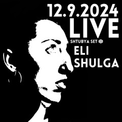 Full Live Set Funky Indie Dance and Progressive House - Eli Shulga @ Shtubya [12.9.2024]
