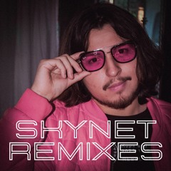 Presents: Skynet Remixes