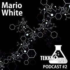 TekknoLab Podacst #2 [Mario White]