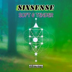 Sixsense - Soft & Tender (Chill Out 2022)