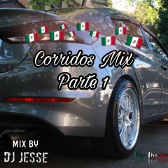 Corridos Mix Parte 1 By Dj Jesse