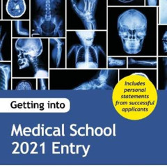 Get KINDLE 💑 Getting Into Medical School 2021 Entry by  Adam Cross [EPUB KINDLE PDF
