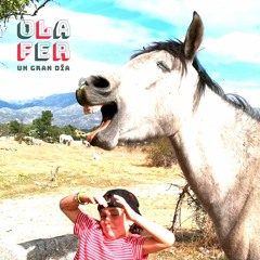 Ola Fer - Hezky Strom - Un Gran Día EP