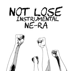 Not Lose(Instrumental)
