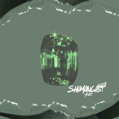 Shaman Cast #008 : Yeast