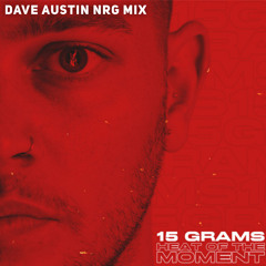 Dave Austin X 15grams - Heat Of The Moment (NRG Mix)Bootleg