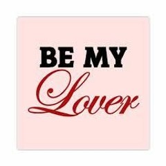 Be My Lover (Garage House )