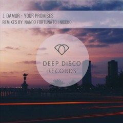 J. Damur - Your Promises (Nando Fortunato  Remix)