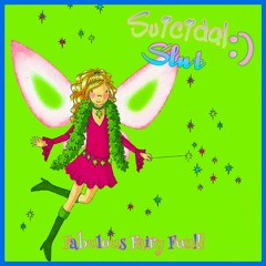 Suicidal Slut - Celebrate Today With A Smile :)